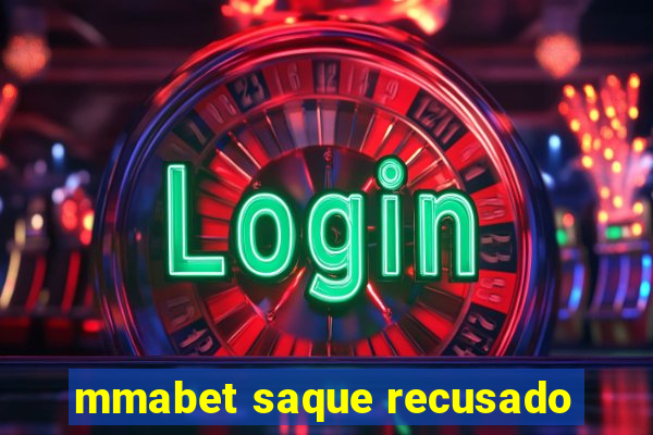 mmabet saque recusado